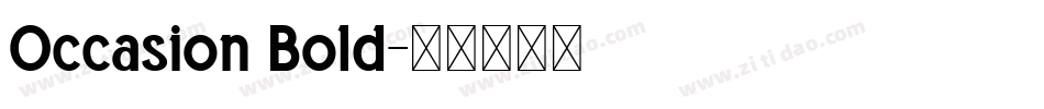 Occasion Bold字体转换